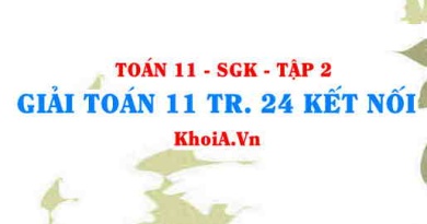 Giải Toán 11 trang 24 Kết nối tri thức Tập 2
